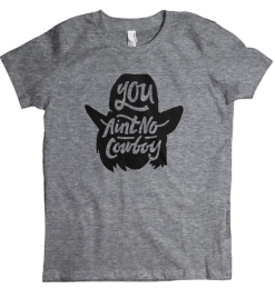 Dalewear Children's You Aint No Cowboy T-Shirt